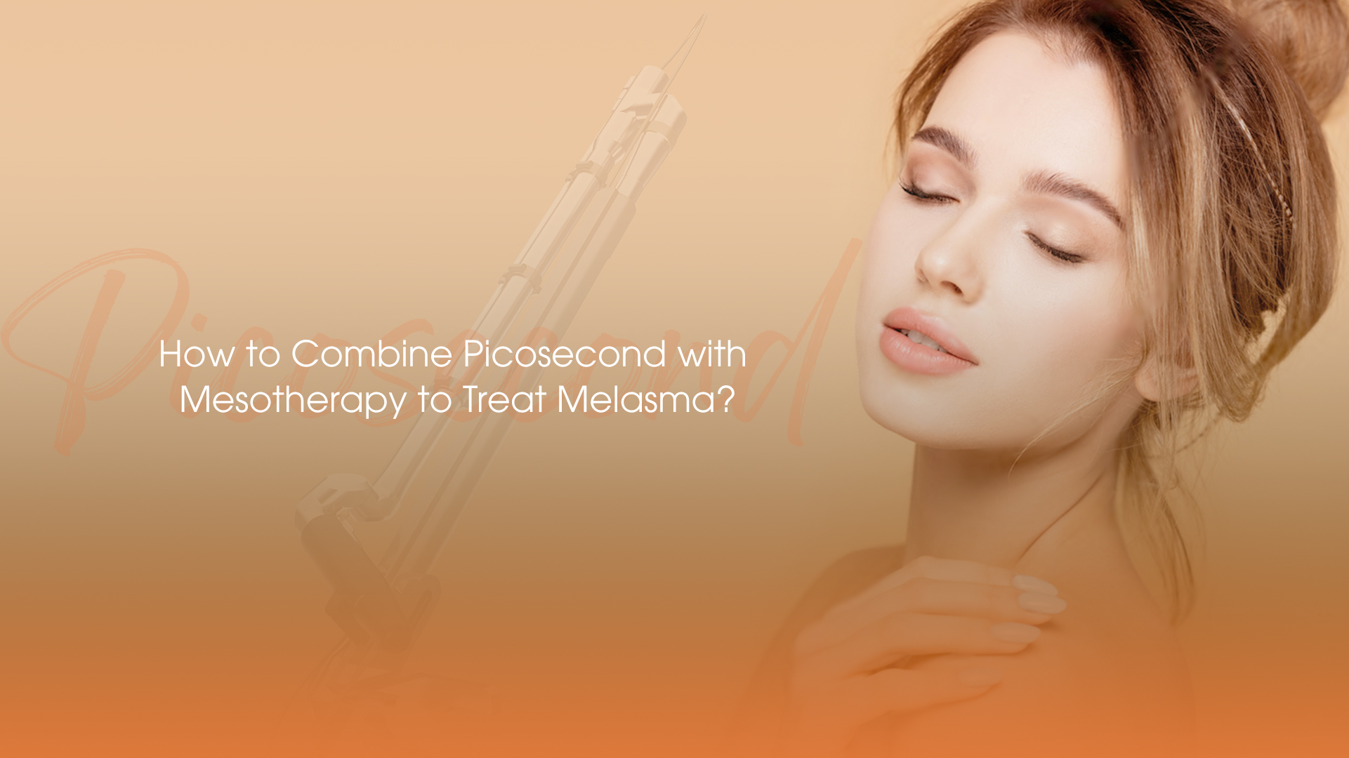Picosecond with Mesotherapy