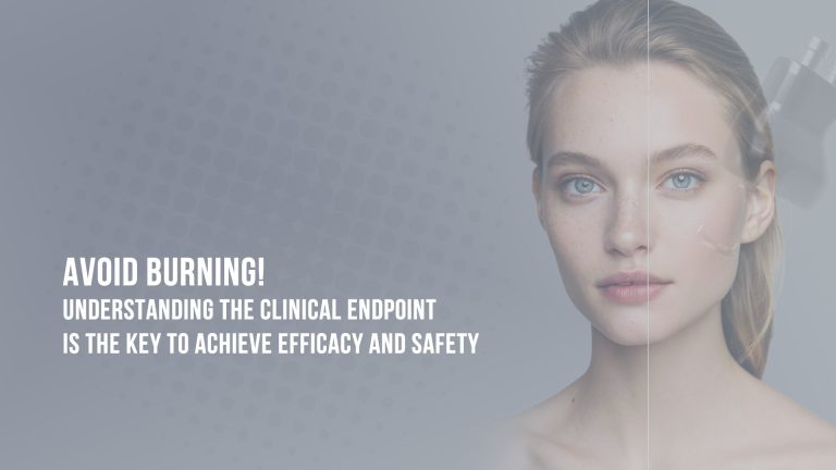 Avoid Burning! Understanding the Clinical Endpoint is the Key to Achieve Efficacy and Safety