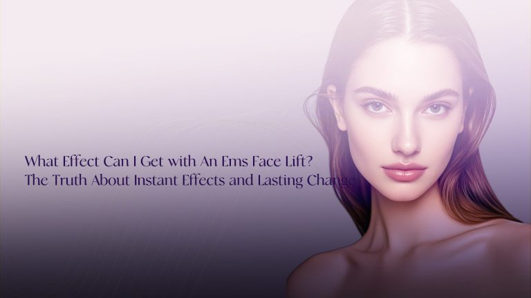 What Effect Can I Get with An Ems Face Lift